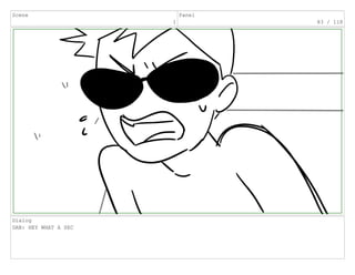 Scene
1
Panel
83 / 118
Dialog
DAN: HEY WHAT A SEC
 