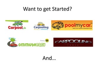 Want to get Started?And…