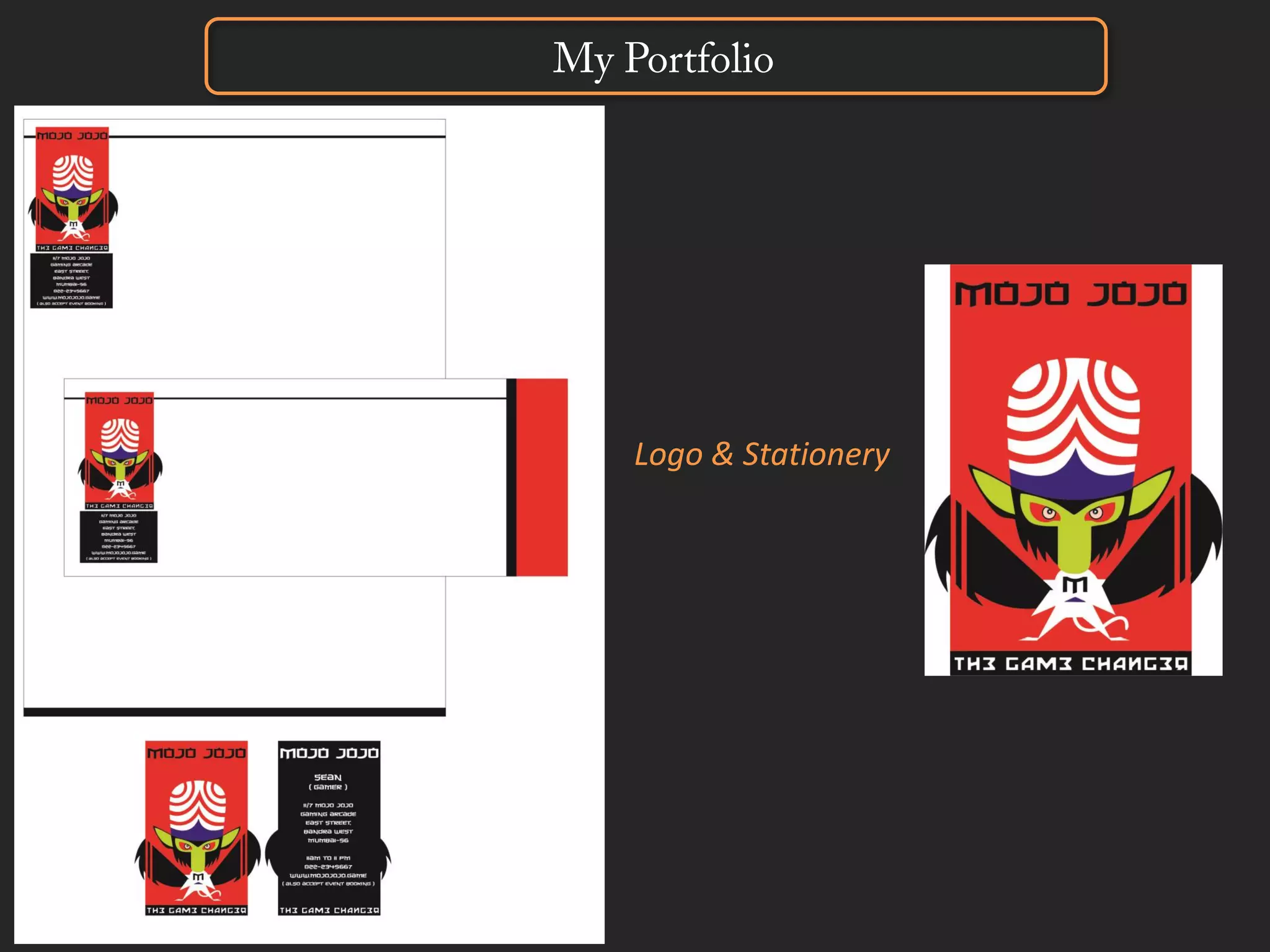 My Portfolio
Logo & Stationery
 