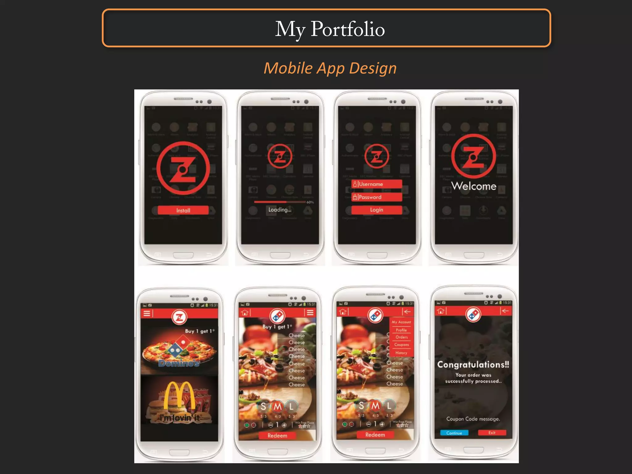 My Portfolio
Mobile App Design
 