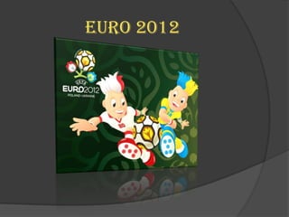 Euro 2012
 