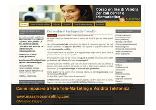 di Massimo Frigerio
www.massimoconsulting.com
Come Imparare a Fare Tele-Marketing e Vendita Telefonica
 