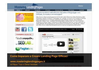 di Filippo Toso e xxxx xxxxx
www.masteringlandingpages.it
Come Imparare a Creare Landing Page Efficaci
 