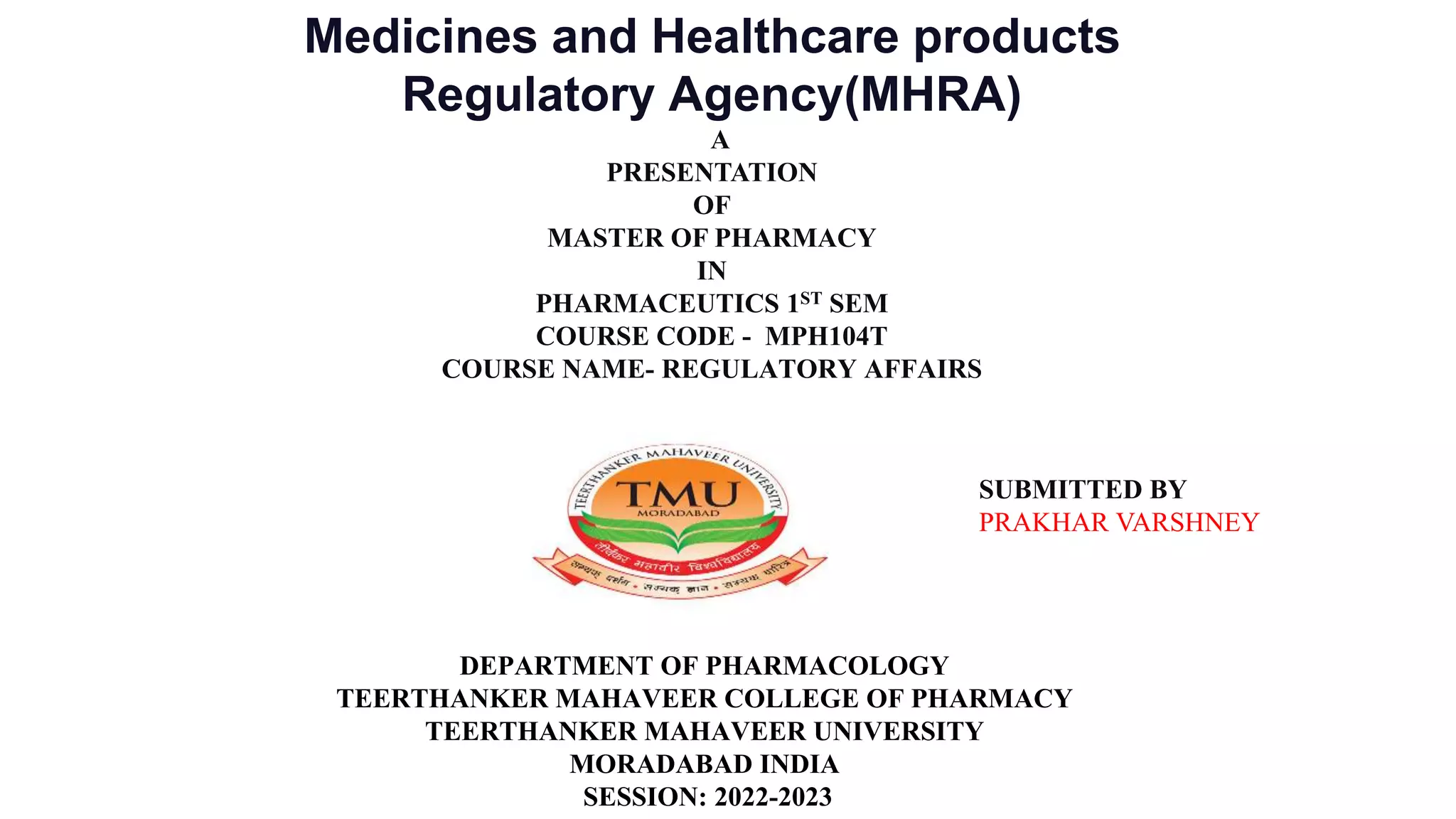 Medicines and Healthcare products Regulatory Agency(MHRA) PPT