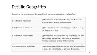 21
Desafio Geográfico
 