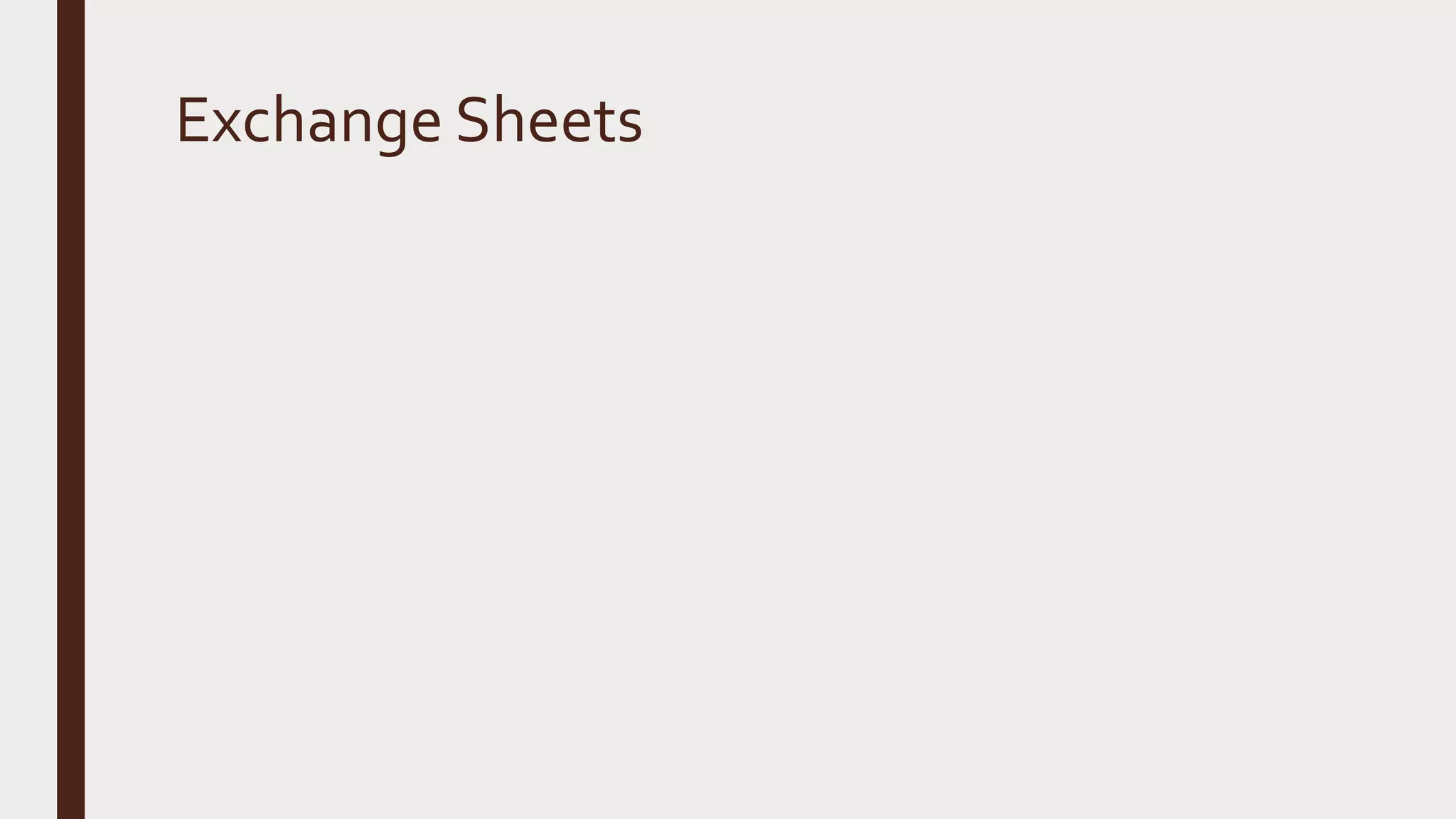 Exchange Sheets
 
