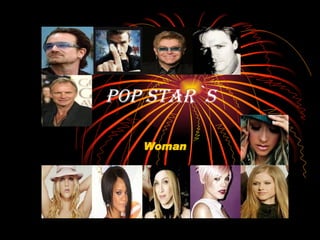 POP STAR`s Woman 