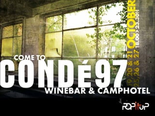 COME TO
WINEBAR & CAMPHOTEL
19,20&21
25,26&27OCTOBE18.00>23.30H
 
