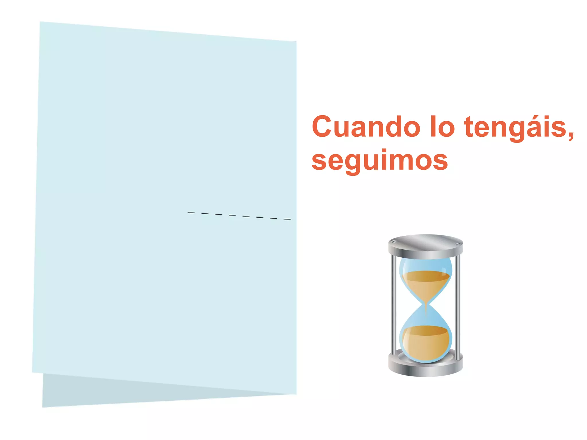 Cuando lo tengáis, seguimos