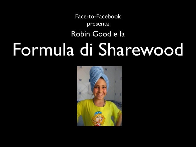 Sharewood Formula per Face-To-Facebook Event Milano IULM 20091127