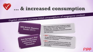 content
                                       nsumption of magazine
                  ons increase total co
     Digital editi




19
 