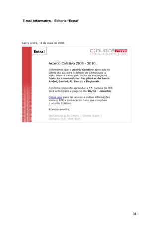 34
E-mail Informativo – Editoria “Extra!”
 