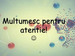 Multumesc pentru
atentie!


 