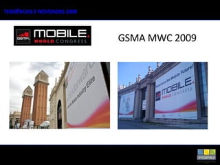 GSMA MWC 2009 