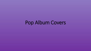 Pop Album Covers
 