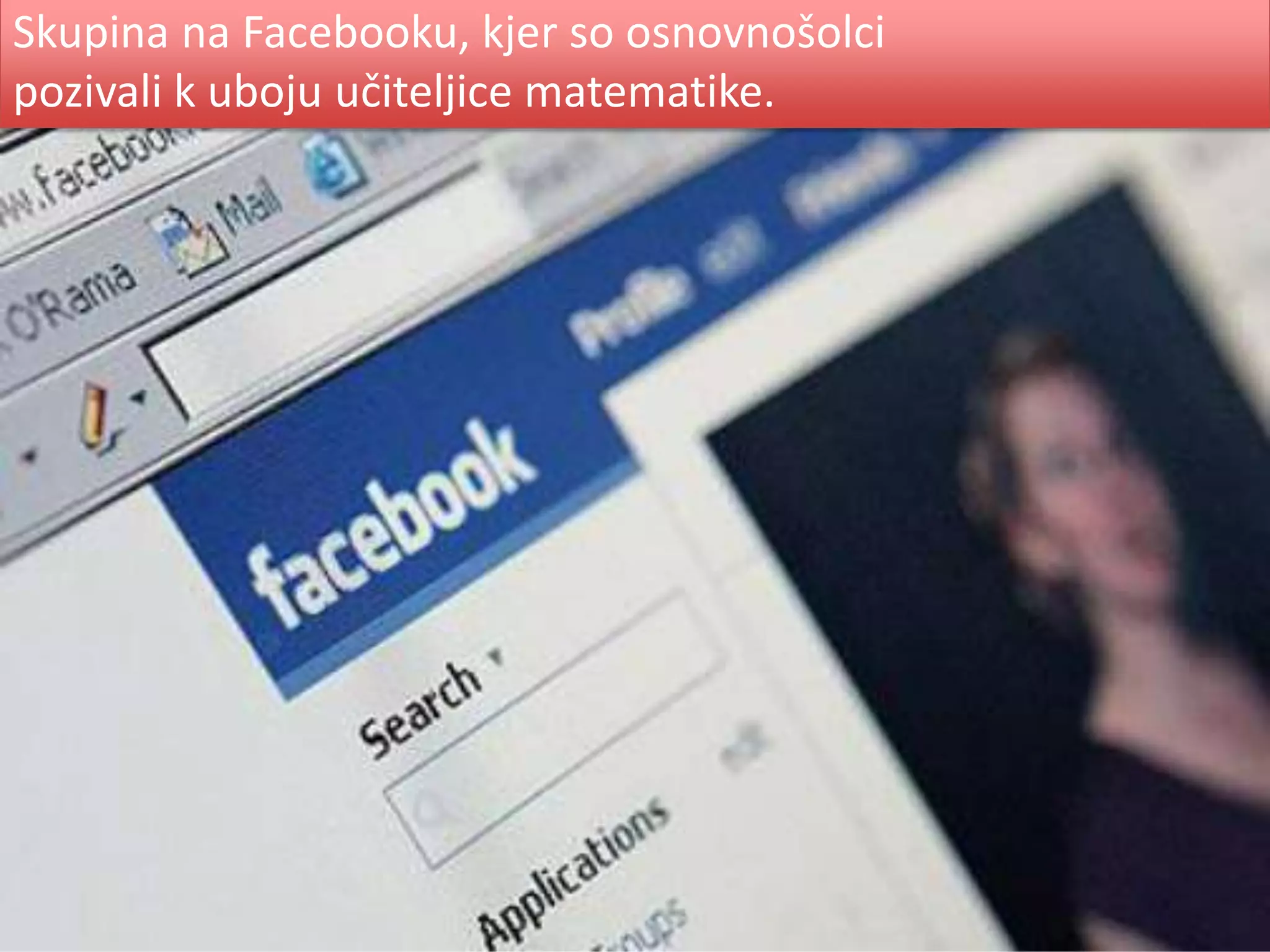Skupina na Facebooku, kjer so osnovnošolci pozivali k uboju učiteljice matematike.
