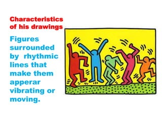 Characteristics
of his drawings

Figures
surrounded
by rhythmic
lines that
make them
apperar
vibrating or
moving.

 