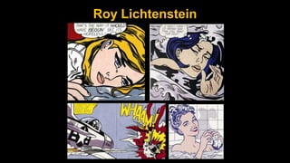 Roy Lichtenstein
 