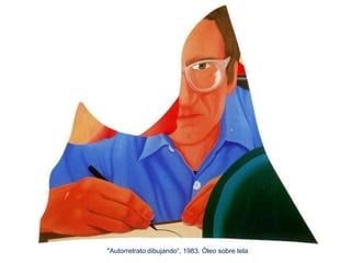 "Autorretrato dibujando“, 1983. Óleo sobre tela
 