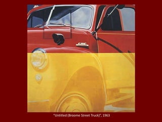 “Untitled (Broome Street Truck)”, 1963
 