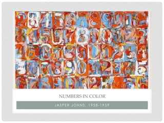 NUMBERS IN COLOR
JASPER JOHNS, 1958-1959
 