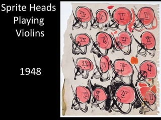 Sprite Heads
  Playing
   Violins


    1948
 