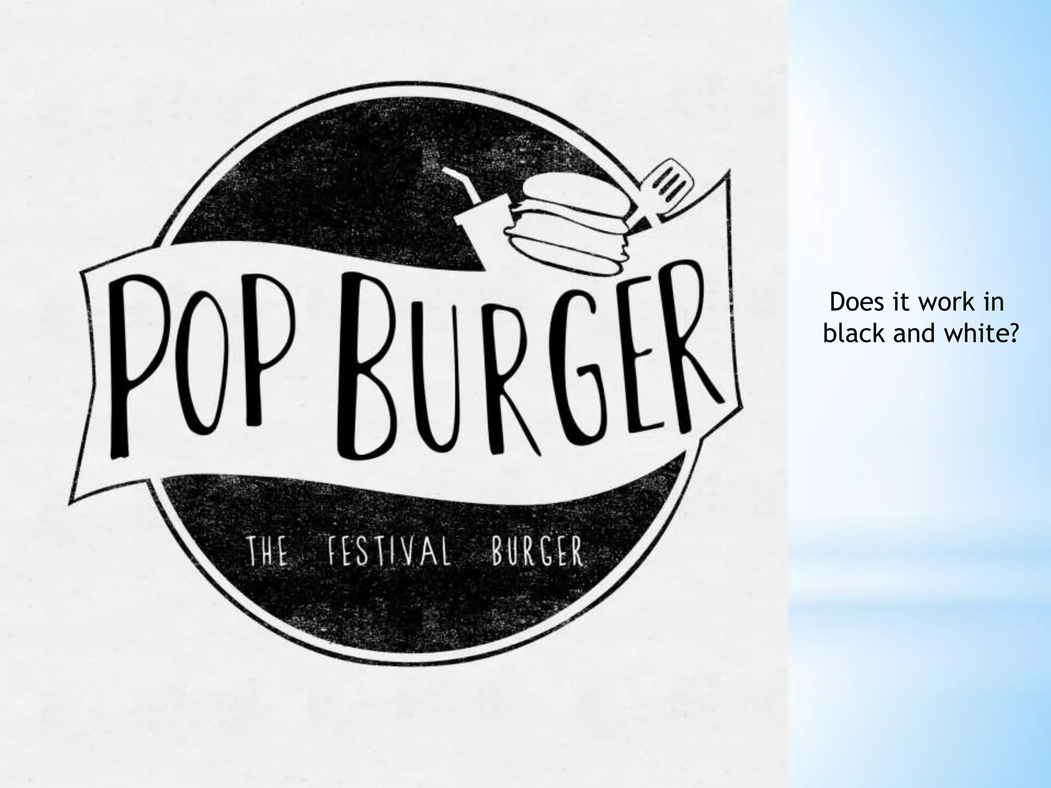 Does it work in
black and white?

 