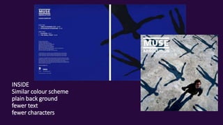 INSIDE
Similar colour scheme
plain back ground
fewer text
fewer characters
 