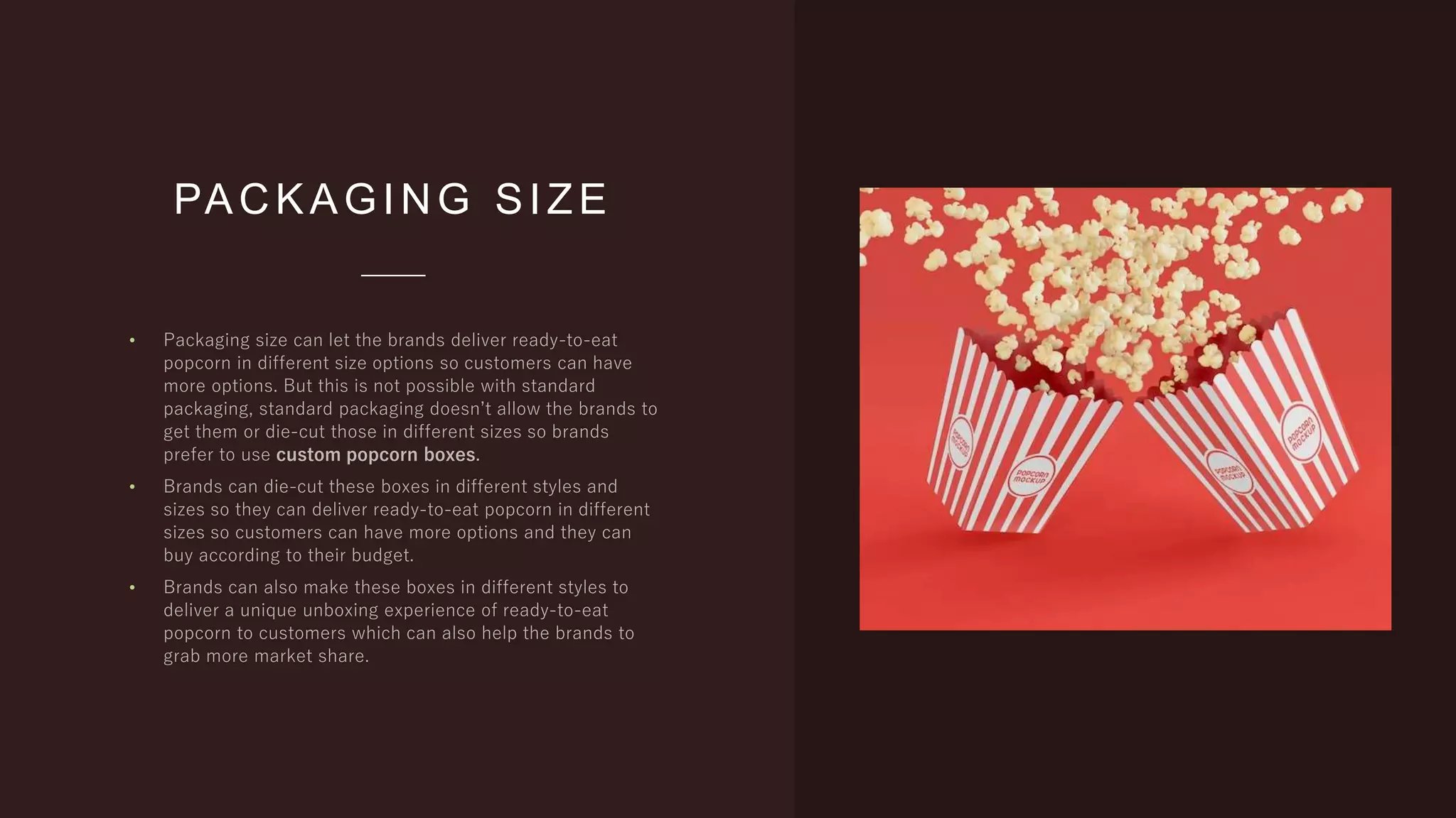 PACKAGING SIZE
•
•
•