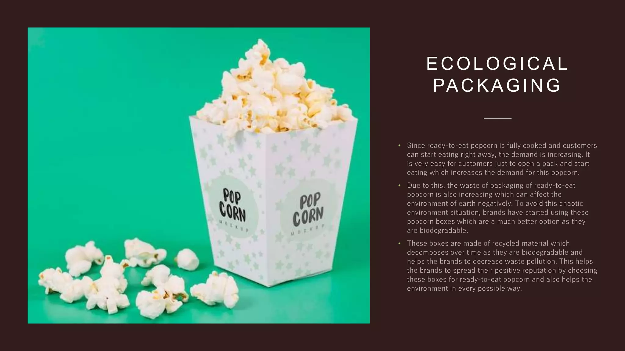 ECOLOGICAL
PACKAGING
•
•
•
