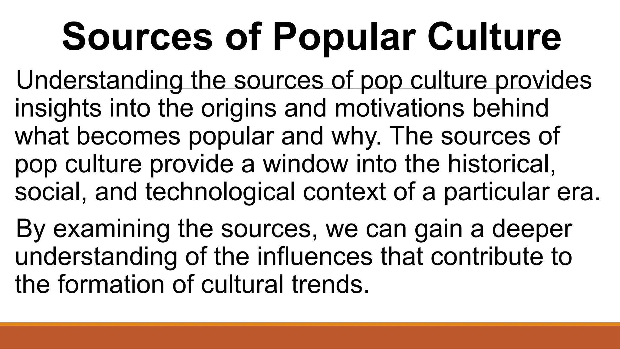 POP CULTURE..........................pptx | Pop Culture