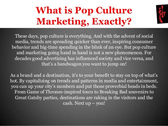 pop culture marketing in tourism what is pop culture