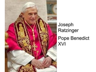 Joseph Ratzinger Pope Benedict XVI 