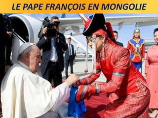 LE PAPE FRANÇOIS EN MONGOLIE
 