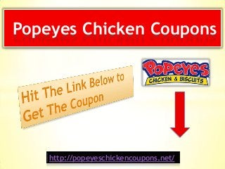 Popeyes Chicken Coupons
http://popeyeschickencoupons.net/
 