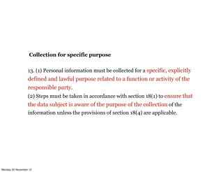 Collection for specific purpose


                  13. (1) Personal information must be collected for a specific, explici...