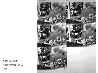 Andy Warhol
White Burning Car III
1963
 