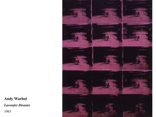 Andy Warhol
Lavender Disaster
1963
 
