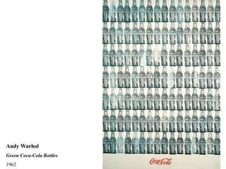 Andy Warhol
Green Coca-Cola Bottles
1962
 