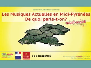 Les Musiques Actuelles en Midi-Pyrénées : de quoi parle-t-on ?