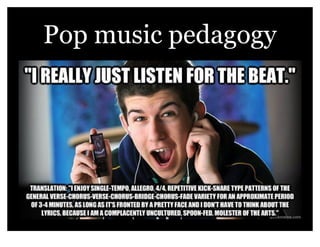 Pop music pedagogy
 