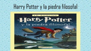 Harry Potter y la piedra filosofal
 