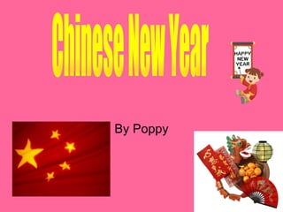 By Poppy Chinese New Year 