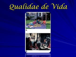 Qualidae de Vida
 