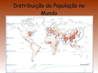 Distribuição da População no Mundo 