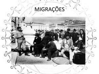MIGRAÇÕES
 