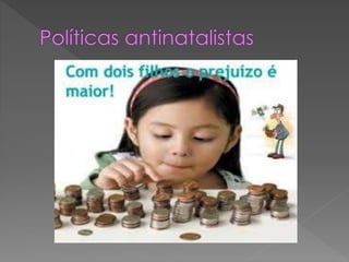  Restrição à pratica do aborto;
 Benefícios fiscais a famílias numerosas;
 Aumento do abono de família
proporcional ao número de filhos.
 