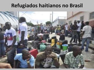Refugiados haitianos no Brasil
 