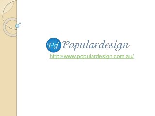 http://www.populardesign.com.au/
 