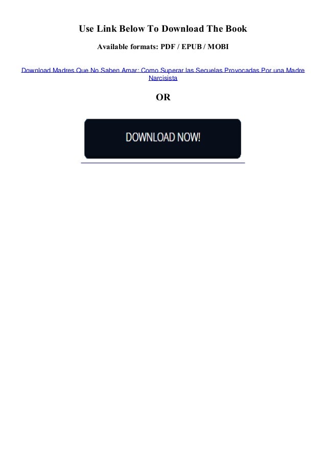 Popular Epub Madres Que No Saben Amar Como Superar Las Secuelas Prov